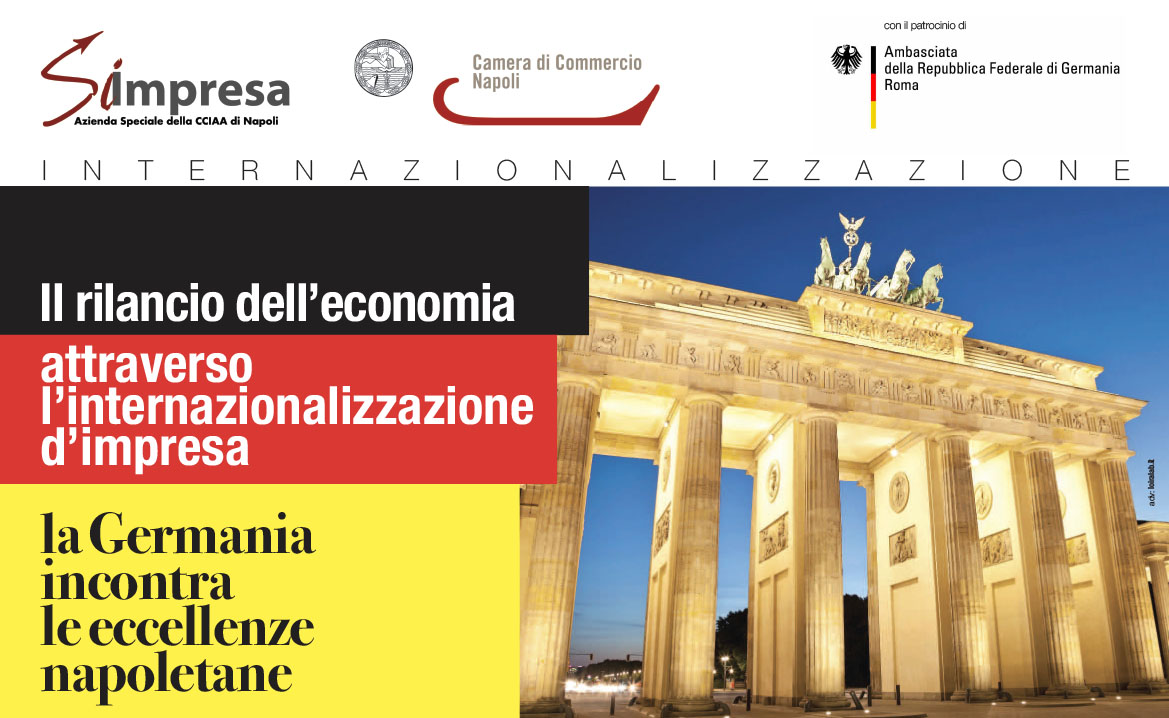 Il rilancio dell’economia attraverso l’internazionalizzazione d’impresa. “la Germania incontra le eccellenze napoletane”